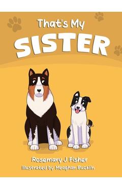 That's my sister - rosemary j. fisher