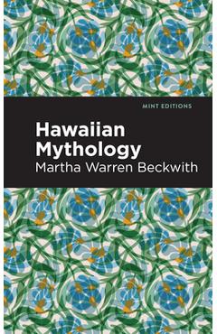 Hawaiian Mythology - Martha Warren Beckwith