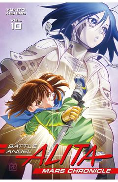 Battle Angel Alita Mars Chronicle 10 - Yukito Kishiro