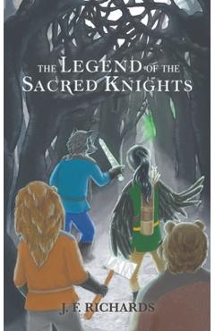 The Legend of the Sacred Knights - J. F. Richards