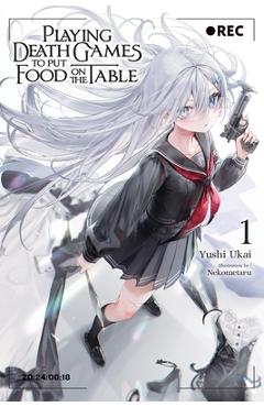 Playing Death Games to Put Food on the Table, Vol. 1: Volume 1