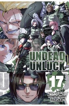Undead Unluck, Vol. 17 - Yoshifumi Tozuka