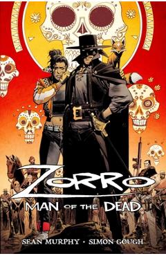 Zorro: Man of the Dead - Sean Murphy