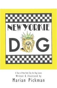 New Yorkie Dog - Marian Pickman