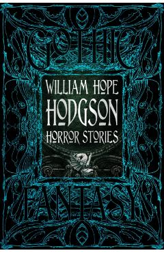 William Hope Hodgson Horror Stories - William Hope Hodgson