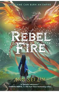 Rebel Fire - Ann Sei Lin