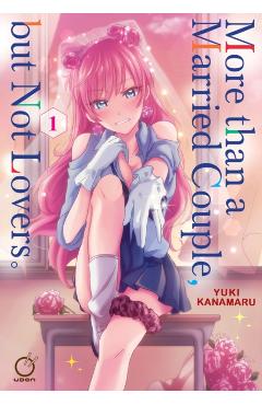 More Than a Married Couple, But Not Lovers Volume 1 - Yuki Kanamaru