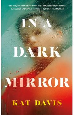 In a Dark Mirror - Kat Davis