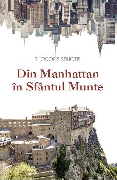 Din Manhattan in Sfantul Munte - Thodoris Spiliotis