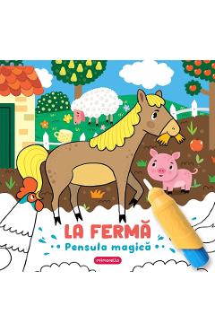 La Ferma. Pensula Magica