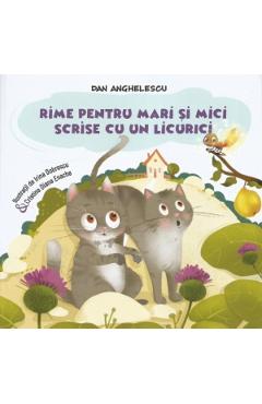 Rime pentru mari si mici scrise cu un licurici - Dan Anghelescu