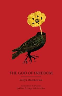 The God of Freedom - Yuliya Musakovska