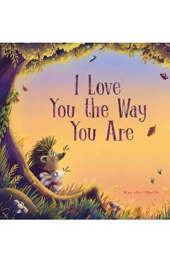 I Love You the Way You Are - Ron Van Maurik