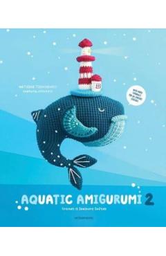 Aquatic Amigurumi 2: Crochet 15 Seashore Softies - Natasha Tishchenko