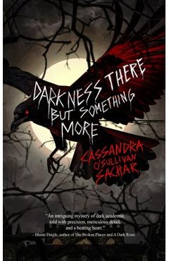 Darkness There but Something More: A Dark Suspense Novel - Wicked House Publishing