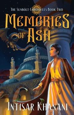 Memories of Ash - Intisar Khanani