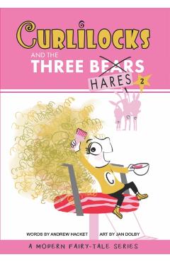 Curlilocks & the Three Hares - Andrew Hacket