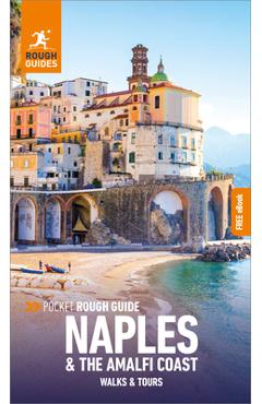 Pocket Rough Guide Walks & Tours Naples & the Amalfi Coast: Travel Guide with Free eBook - Rough Guides