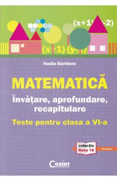 Matematica. Invatare, aprofundare, recapitulare - Clasa 6 - Teste