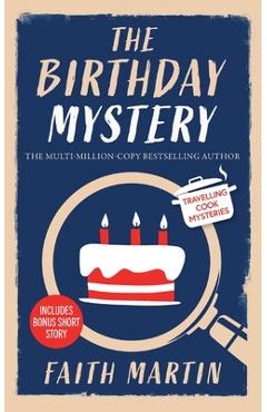 THE BIRTHDAY MYSTERY an absolutely gripping cozy mystery for all crime thriller fans - Faith Martin
