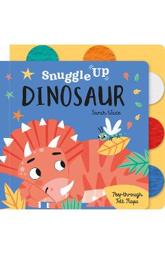 Snuggle Up, Dinosaur! - Bobbie Brooks