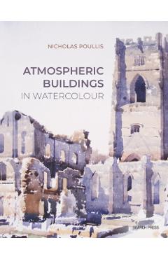 Atmospheric Buildings in Watercolour - Nicholas Poullis