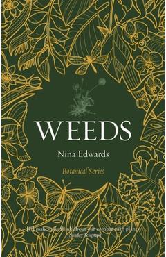 Weeds - Nina Edwards