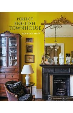 Perfect English Townhouse - Ros Byam Shaw