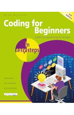 Coding for Beginners in Easy Steps - Mike Mcgrath