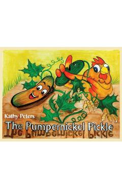 The Pumpernickel Pickle - Kathy Peters
