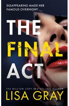 The Final ACT - Lisa Gray