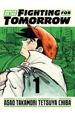 Ashita No Joe: Fighting for Tomorrow 1 - Tetsuya Chiba