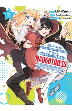 I\'m Giving the Disgraced Noble Lady I Rescued a Crash Course in Naughtiness 7 - Fukada Sametarou
