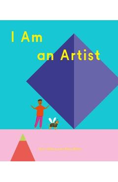 I Am an Artist (Books for Kids, Art for Kids, Art Book) - Doro Globus