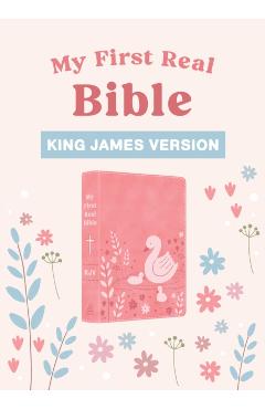 My First Real Bible (Girls\' Cover): King James Version - Compiled By Barbour Staff