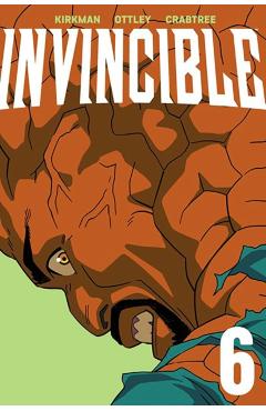 Invincible Volume 6 (New Edition) - Robert Kirkman