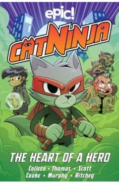Cat Ninja: Heart of a Hero Volume 6 - Marcie Colleen