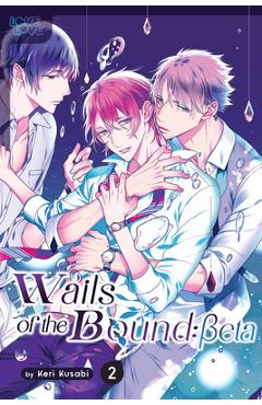 Wails of the Bound: Beta, Volume 2: Volume 3 - Keri Kusabi