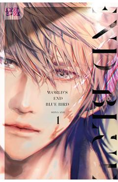 World\'s End Blue Bird, Volume 1: Volume 1 - Anji Seina