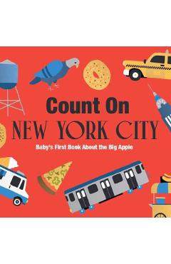 Count on New York City: Baby's First Book about the Big Apple - Nicole Larue