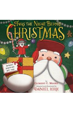 \'Twas the Night Before Christmas: A Picture Book - Daniel Kirk