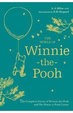 Winnie-The-Pooh: The World of Winnie-The-Pooh - A. A. Milne