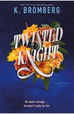 Twisted Knight - K. Bromberg