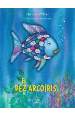 El Pez Arcoíris: (Spanish Edition) - Marcus Pfister