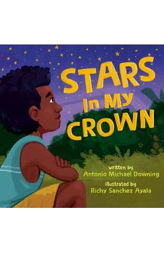 Stars in My Crown - Antonio Michael Downing