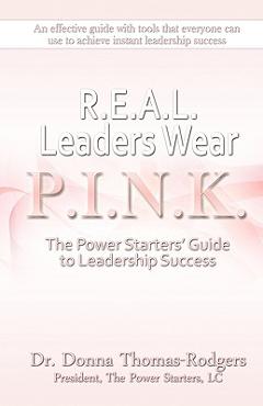 Real Leaders Wear Pink - Donna L. Thomas-rodgers