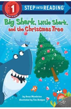 Big Shark, Little Shark and the Christmas Tree - Anna Membrino