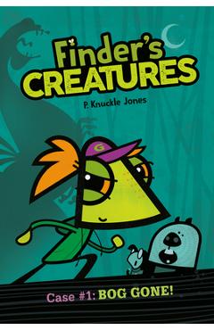 Bog Gone! #1: A Graphic Novel - P. Knuckle Jones