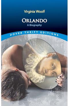 Orlando: A Biography - Virginia Woolf
