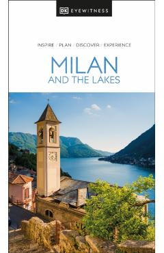 DK Eyewitness Milan and the Lakes - Dk Eyewitness